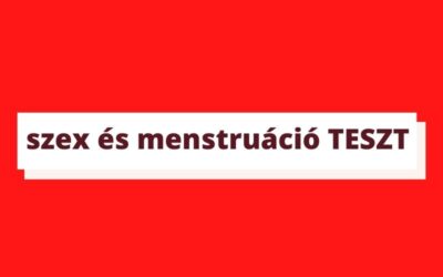 [TESZT] Szex és menstruáció – Nézzük mit tudsz róla!