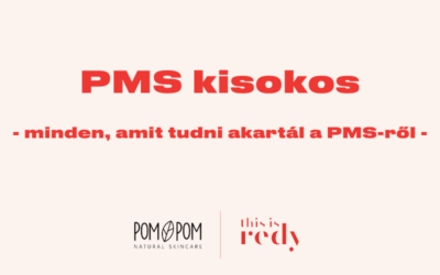 PMS kisokos – minden, amit tudni akartál a PMS-ről és mit tehetsz ellene