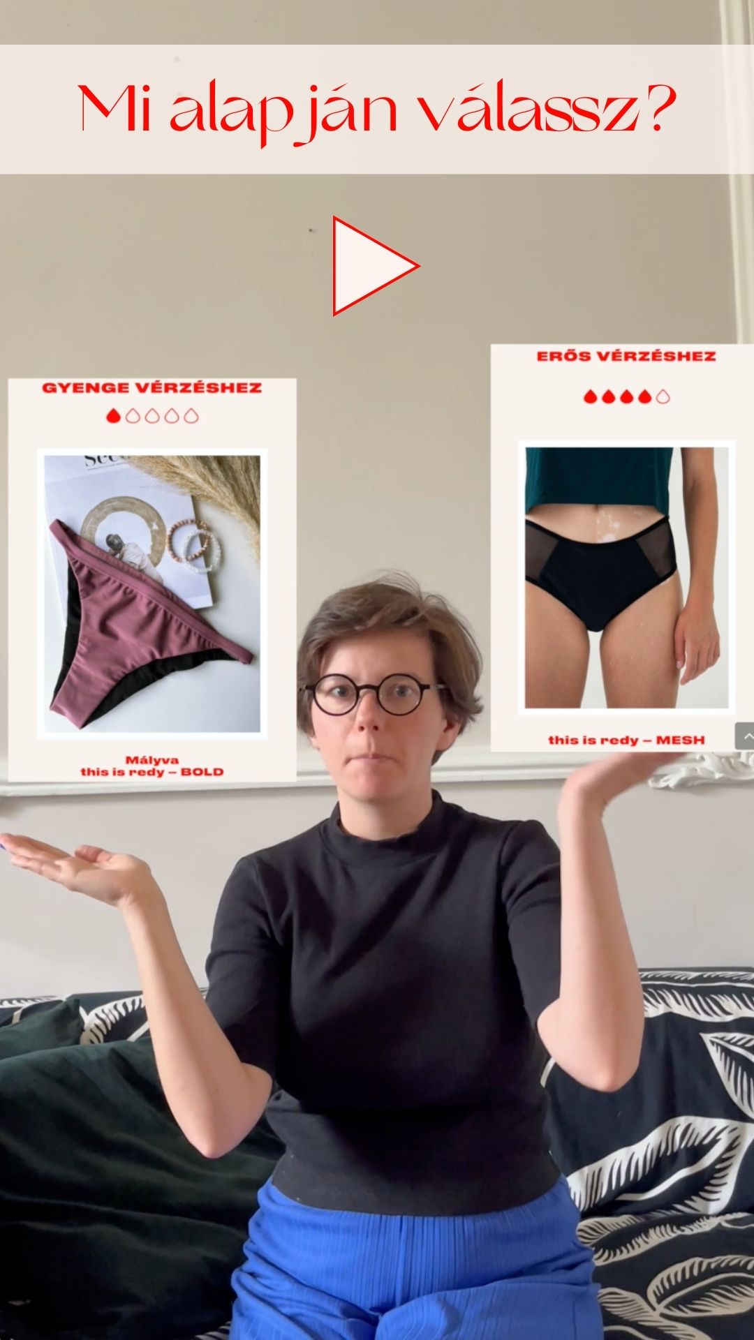 mi alapján válassz this is Redy menstruációs bugyit?